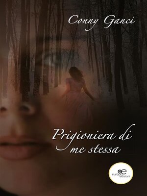 cover image of Prigioniera di me stessa
